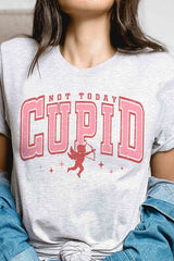 NOT TODAY CUPID Graphic T-Shirt