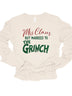 Mrs Claus but Married to the Grinch LS Tee - Minihomy