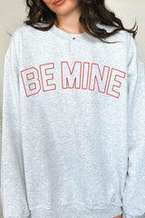 Be Mine Valentines Graphic Sweatshirt