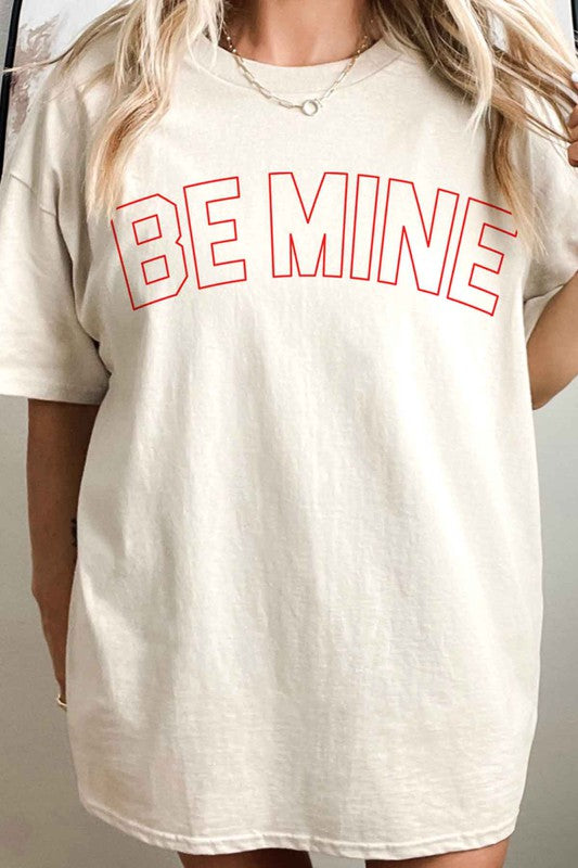 Be Mine Valentines Oversized Graphic Tee