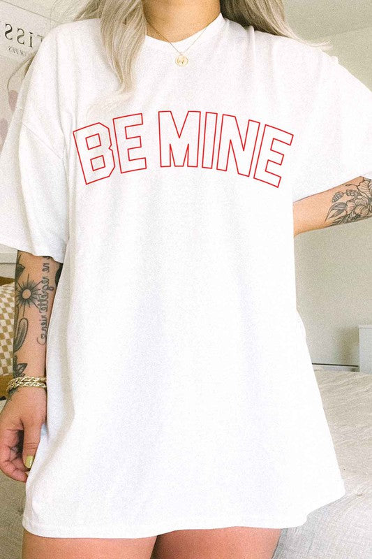 Be Mine Valentines Oversized Graphic Tee - Minihomy