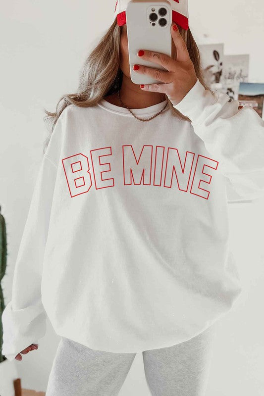 Be Mine Valentine's Oversized Sweatshirt