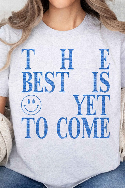 "The Best is Yet to Come" Oversized Graphic Tee