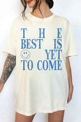 "The Best is Yet to Come" Oversized Graphic Tee