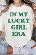 In My Lucky Girl Era Patrick Graphic Tee - Minihomy