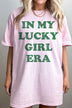 In My Lucky Girl Era Patrick Oversized Graphic Tee - Minihomy