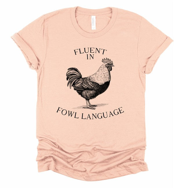 Fluent in Fowl Language Short Sleeve Graphic Tee