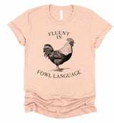 Fluent in Fowl Language Short Sleeve Graphic Tee