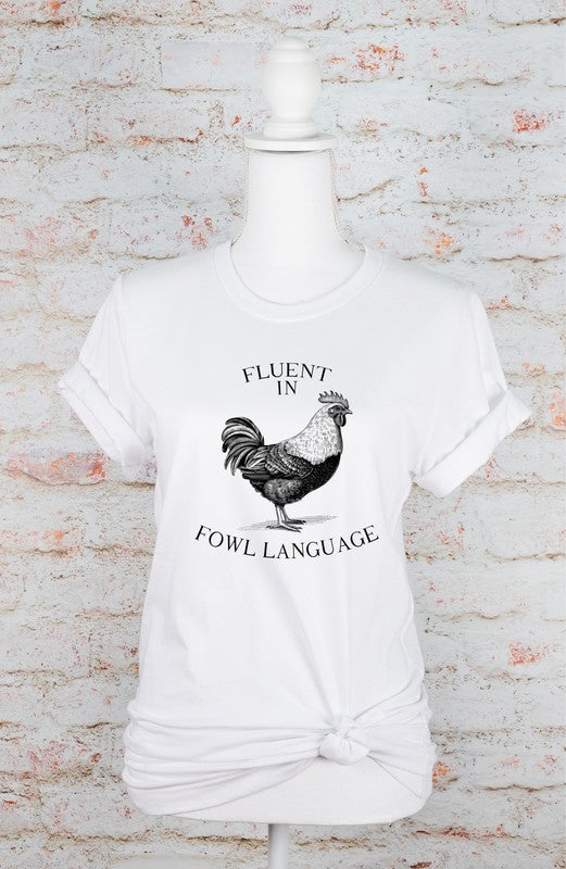 Fluent in Fowl Language Short Sleeve Graphic Tee