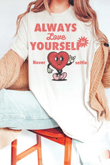 Always Love Yourself First Graphic T-shirt