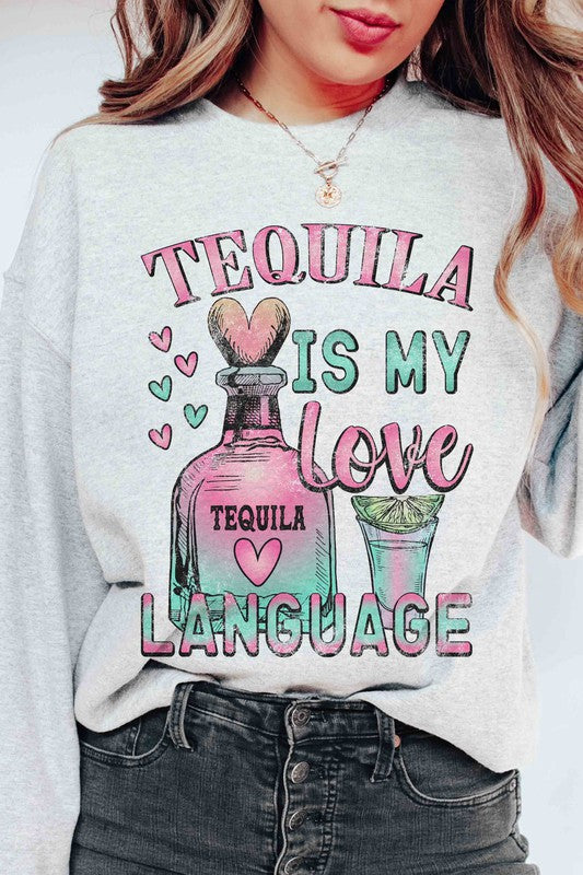 Plus Size - Tequila is My Love Language Sweatshirt