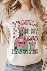 Plus Size - Tequila is My Love Language Sweatshirt